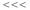 <<<