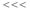 <<<